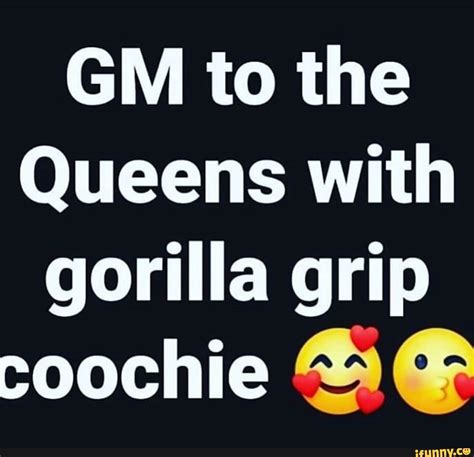 Gorilla grip coochie meme. Things To Know About Gorilla grip coochie meme. 